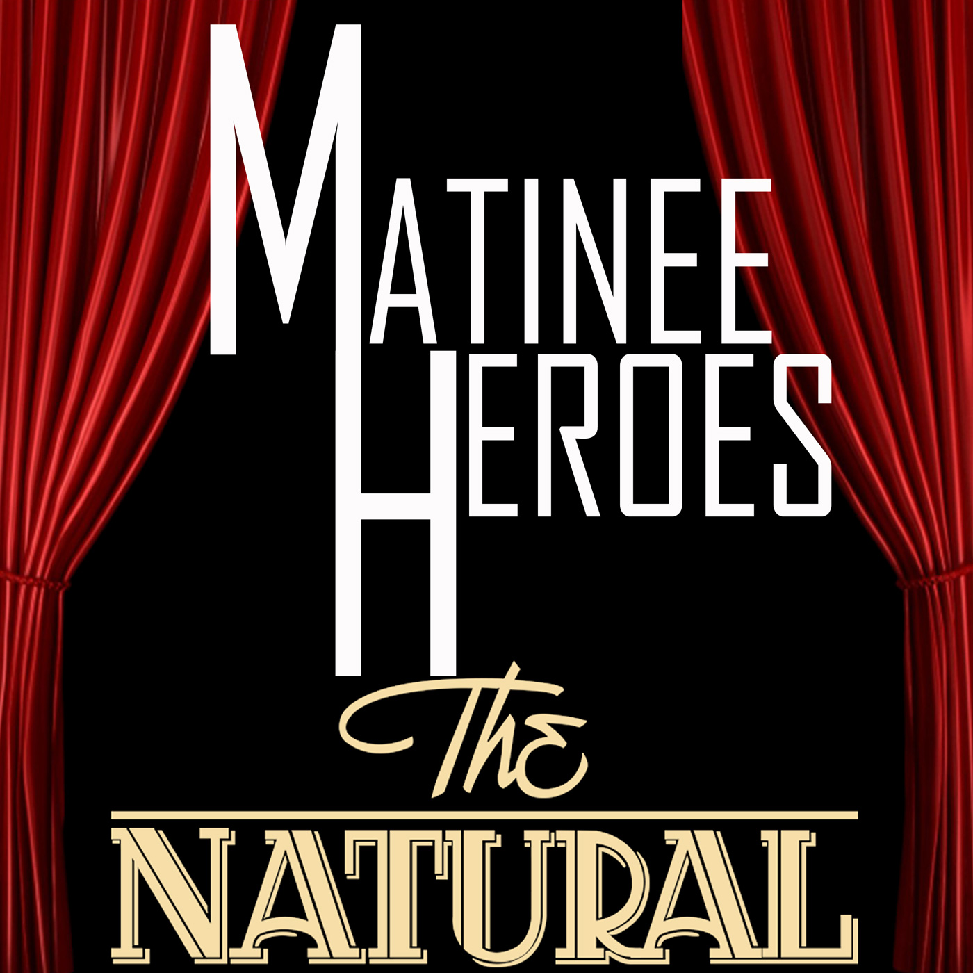 Matinee Heroes
